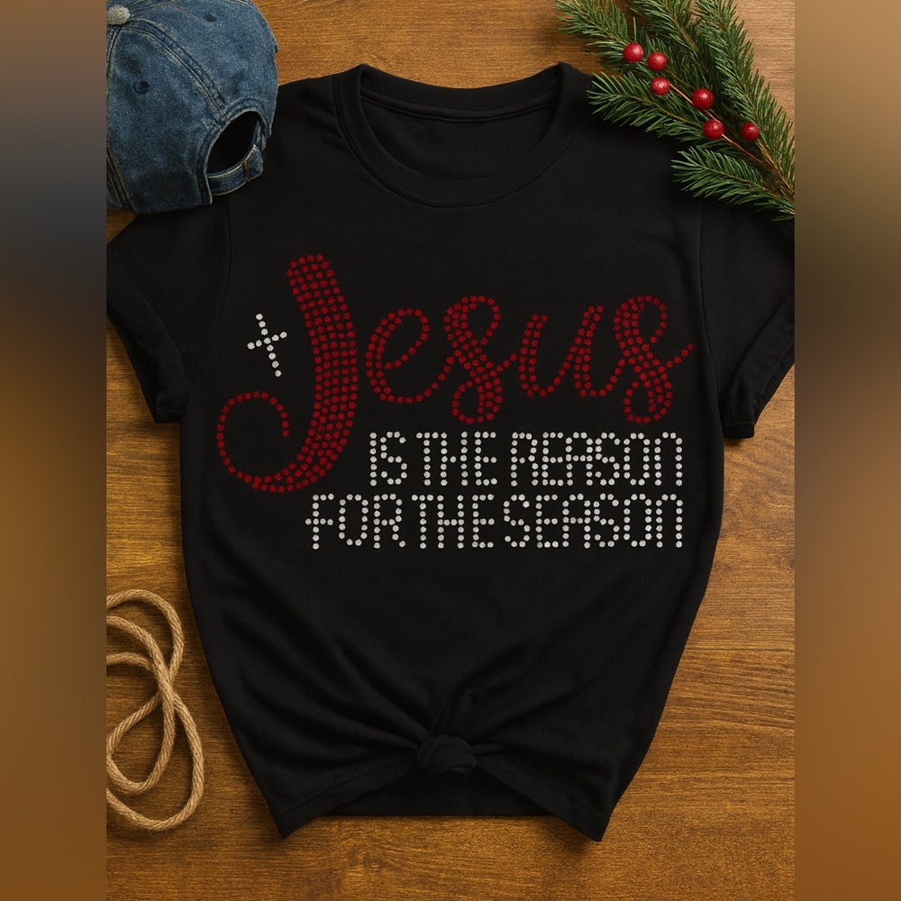 Jesus Is the Reason for the Season Rhinestone Tee ✨